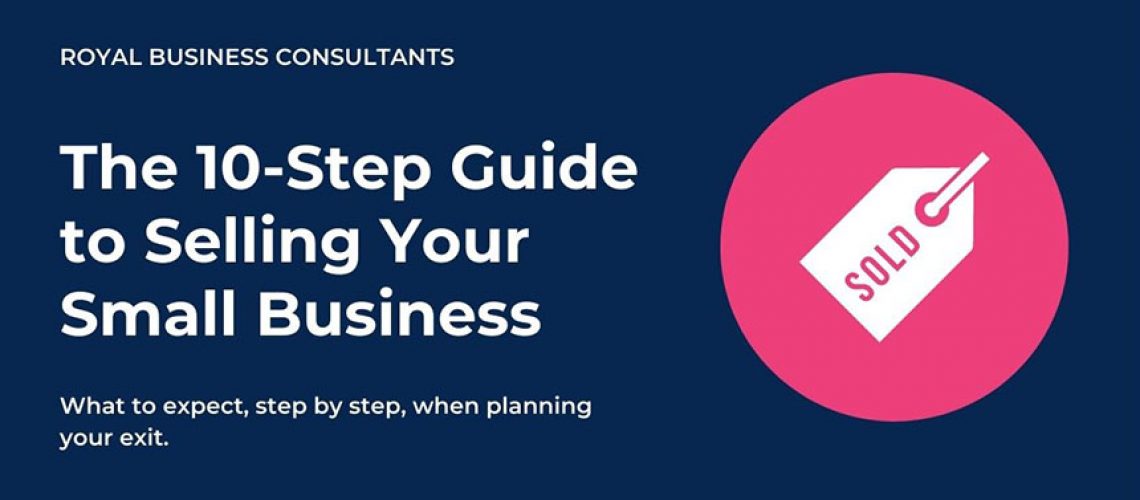 The 10-Step Guide to Selling Your Small Business